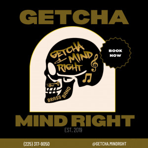 Getcha Mind Right Brass Band - Brass Band / Wedding Musicians in Baton Rouge, Louisiana