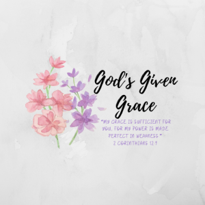 God's Given Grace