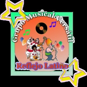 Grupo musical versatil Reflejo Latino