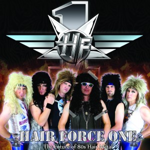 Hair Force One - Tribute Band / 1980s Era Entertainment in Ottawa, Ontario