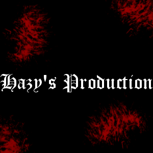 Hazy's Production