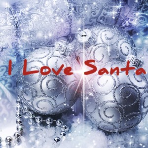 I Love Santa