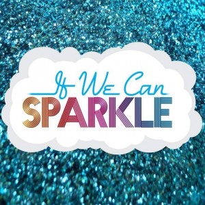 If We Can Sparkle