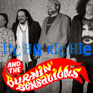 Itchy Richie and the Burnin’ Sensations - Alternative Band in Dallas, Texas