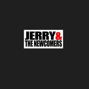 Jerry & the Newcomers