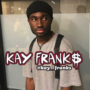 Kay Frank$ - Hip Hop Artist / Singer/Songwriter in Upper Marlboro, Maryland