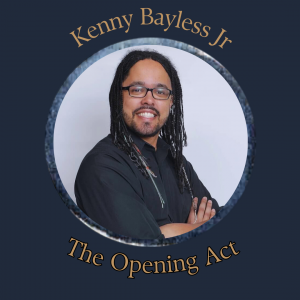 Kenny Bayless Jr  "The Opening Act" - Christian Speaker in Henderson, Nevada