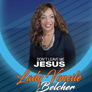 Lady Voncile Belcher - Gospel Music Group in Loganville, Georgia