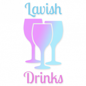 Lavish Drinks