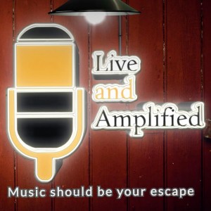 Live and Amplified