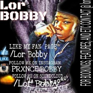 Lor Bobby - #BobbyReyBLOW