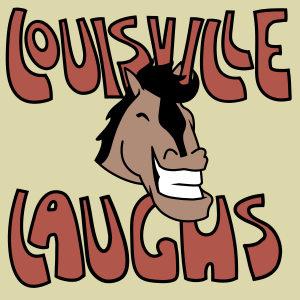 Louisville Laughs - Comedy Show in Louisville, Kentucky