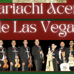 Mariachi Acero de Las Vegas - Mariachi Band in Las Vegas, Nevada