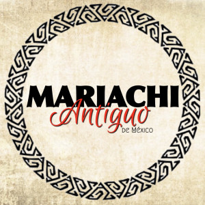 Mariachi Antiguo de México - Mariachi Band in Upland, California