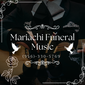 Mariachi Funeral | RGV - Mariachi Band / Spanish Entertainment in McAllen, Texas