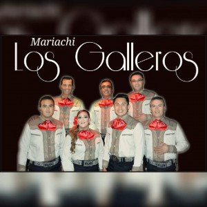 Mariachi Los Galleros de El Paso, TX