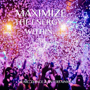 Maximize The Energy Within - DJ in New York City, New York