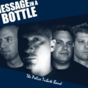 Message In A Bottle: The Police Tribute