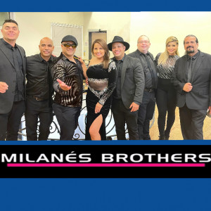 MILANES BROTHERS Latin Band - Latin Band in Los Angeles, California