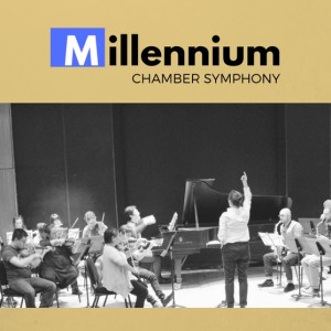 Millennium Chamber Symphony
