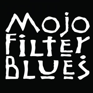 Mojo Filter Blues - Blues Band in Santa Clarita, California