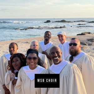 M.S.B. Choir - Gospel Music Group / A Cappella Group in Denton, Texas