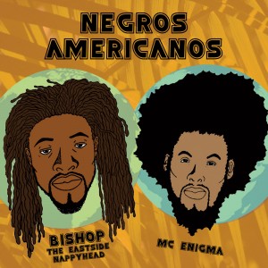 Negros Americanos - Hip Hop Group in Plainfield, New Jersey