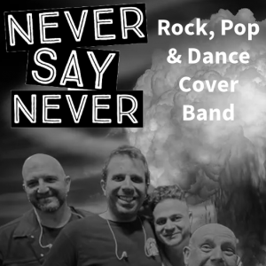 Never Say Never - Rock Band in Fort Lauderdale, Florida