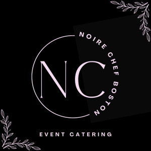 Noire Chef Boston - Caterer in Dedham, Massachusetts