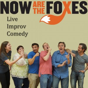 Now Are the Foxes - Comedy Improv Show in Charlotte, North Carolina