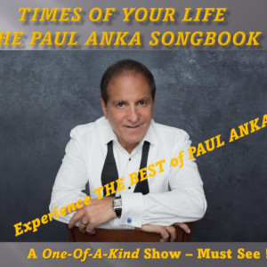 The Paul Anka Songbook Tribute Show & Variety Jazz Singer