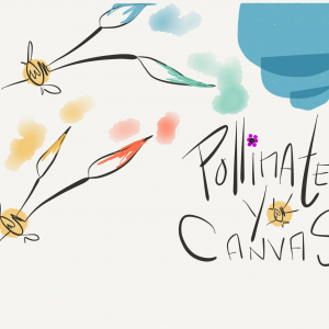 Pollinate Yo Canvas