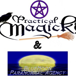 Practical Magick & BlueMoon Paranoral Agency