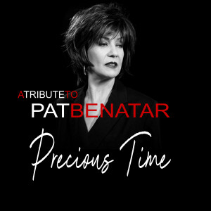 Precious Time Pat Benatar Tribute Band - Rock & Roll Singer in Chandler, Arizona