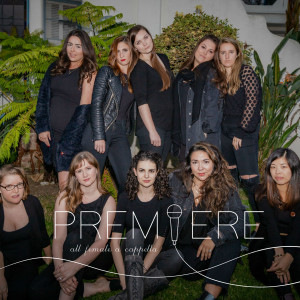 Premiere - A Cappella Group in Los Angeles, California