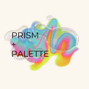 Prism + Palette