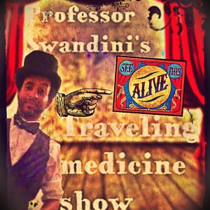 Professor Swandini's Traveling Medicine show