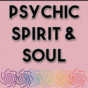 Psychic Spirit & Soul