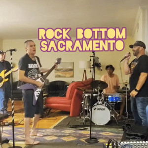 Rock Bottom - Cover Band in Sacramento, California