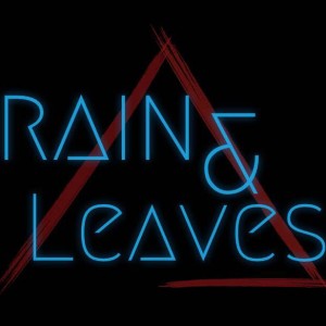 Rain & Leaves - Alternative Band in Rochester, New York