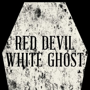 Red Devil White Ghost