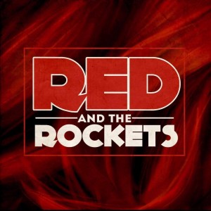 Red & The Rockets