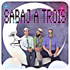 Sabaj a Trois - Cover Band in Jersey City, New Jersey