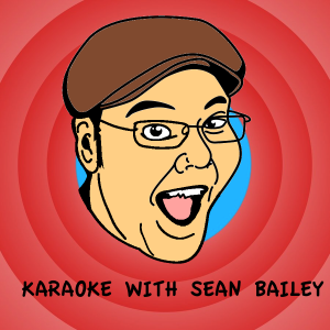 Sean Bailey Karaoke