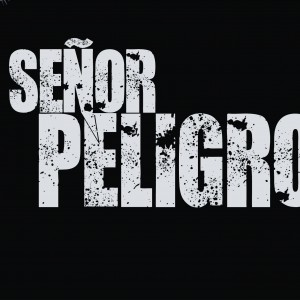 Señor Peligro - Heavy Metal Band in Laredo, Texas