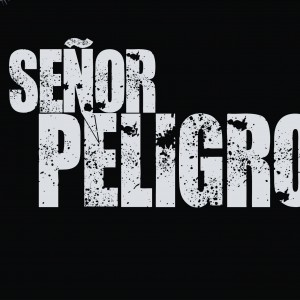 Señor Peligro