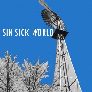 Sin Sick World - Alternative Band in Grand Rapids, Michigan