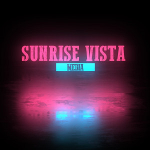 Sunrise Vista Media