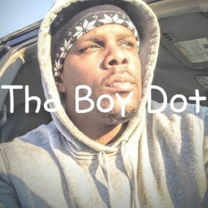 Tha Boy Dot - Hip Hop Artist in Buffalo, New York