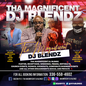 Tha Magnificent Dj Blendz - DJ in Greensboro, North Carolina